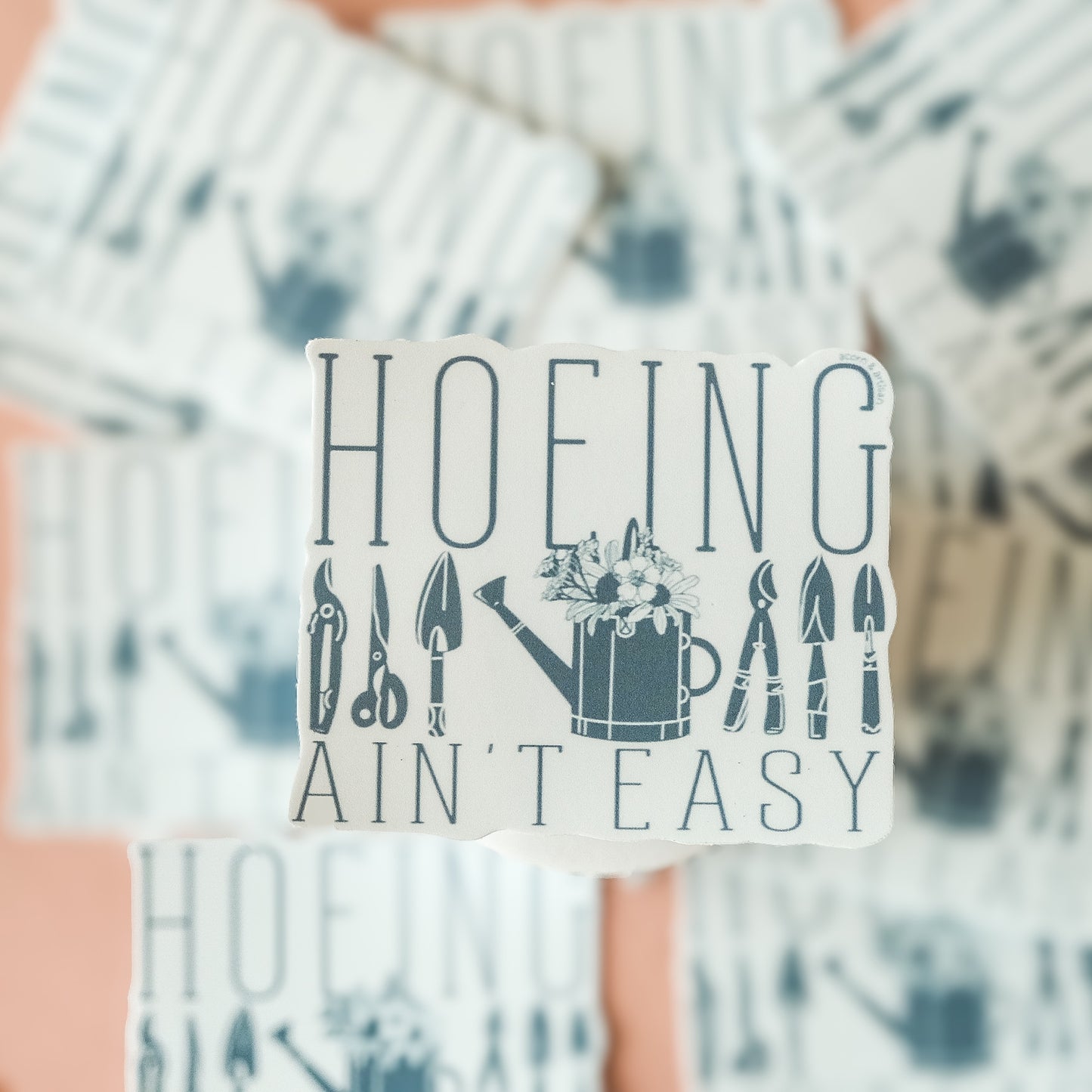 Hoeing Ain’t Easy Sticker – Funny Gardening Vinyl Decal | Acorn & Artisan