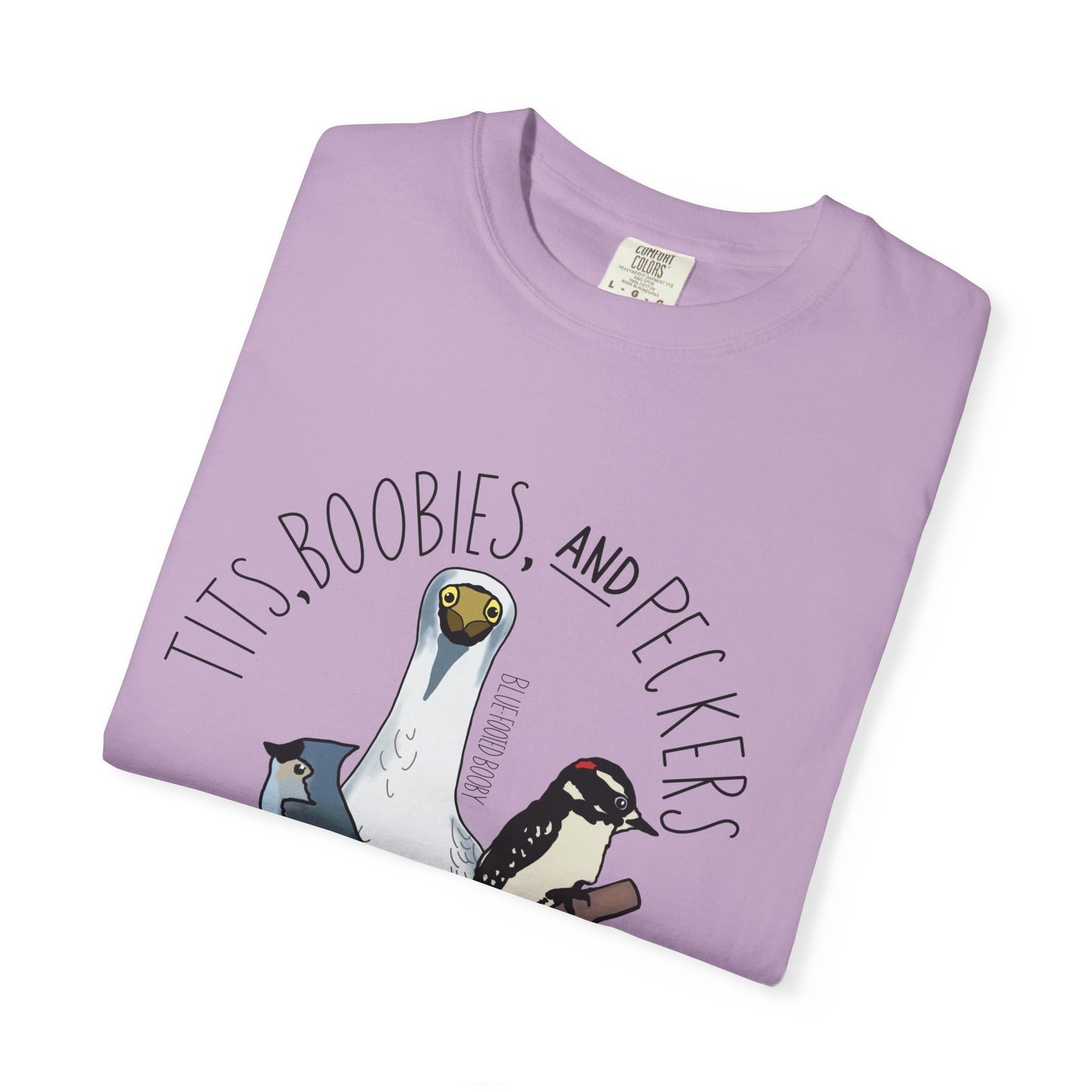 Tits, Boobies & Peckers T-Shirt | Funny Bird Lover Gift for Pun Enthusiasts