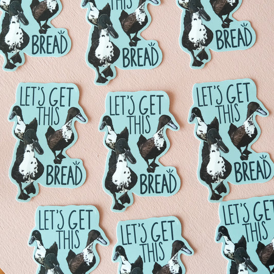 Let's Get This Bread Vinyl Sticker | 3"