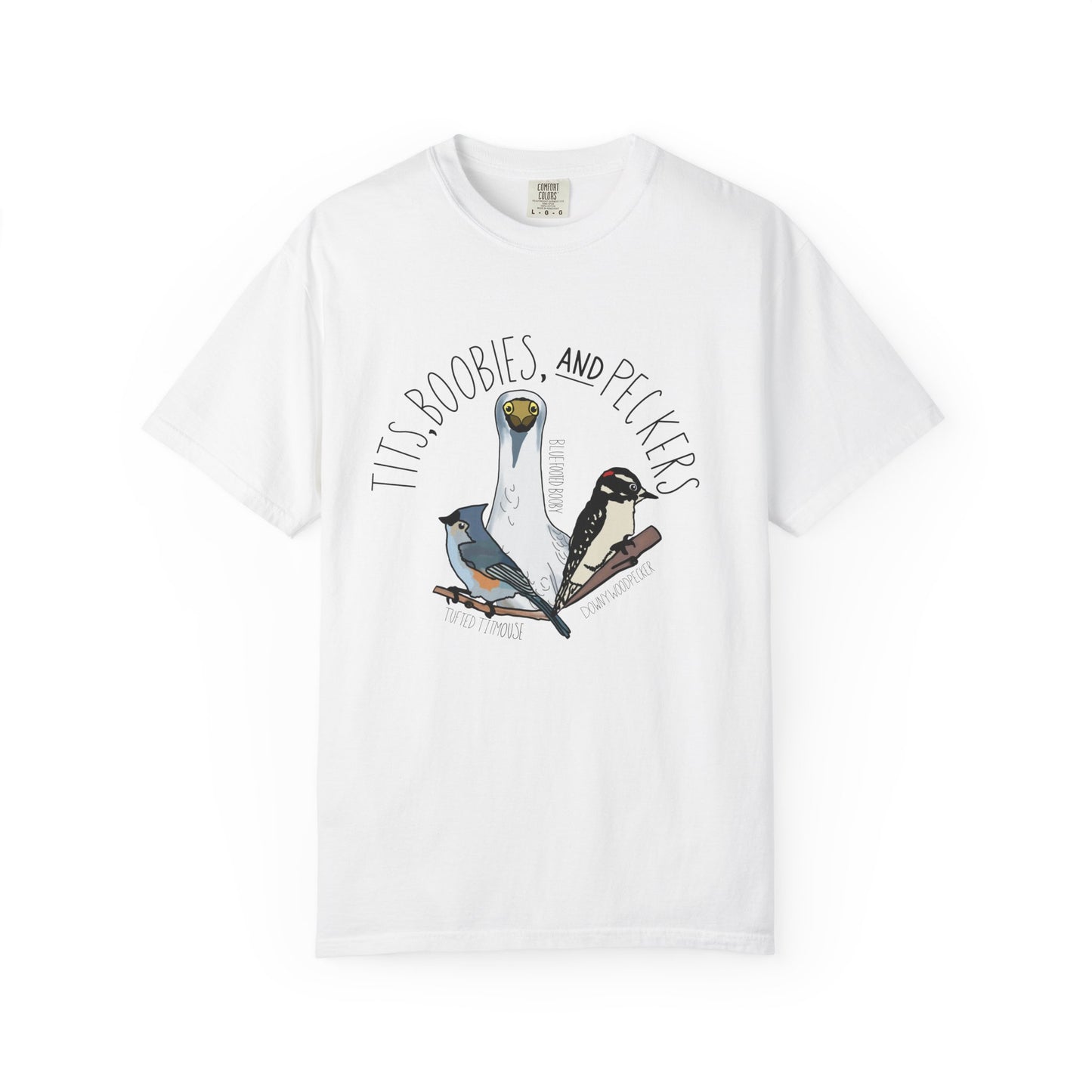 Tits, Boobies & Peckers T-Shirt | Funny Bird Lover Gift for Pun Enthusiasts