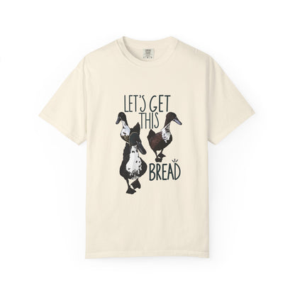 Let’s Get This Bread T-Shirt | Funny Hustle-Inspired Gift for Food and Money Lovers