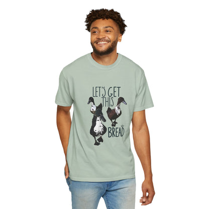 Let’s Get This Bread T-Shirt | Funny Hustle-Inspired Gift for Food and Money Lovers