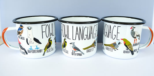 Fowl Language Enamel Camp Mug – Funny Bird Mug