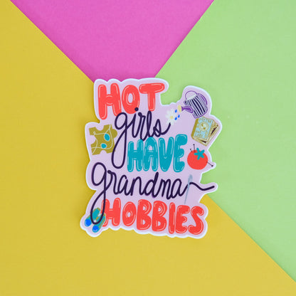 Hot Girls Have Grandma Hobbies Vinyl Sticker product photo