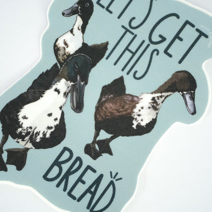 Let's Get This Bread Vinyl Sticker