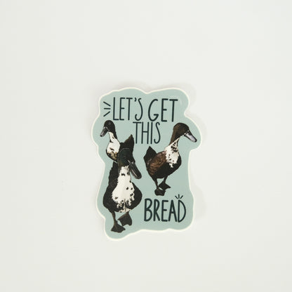 Let's Get This Bread Vinyl Sticker