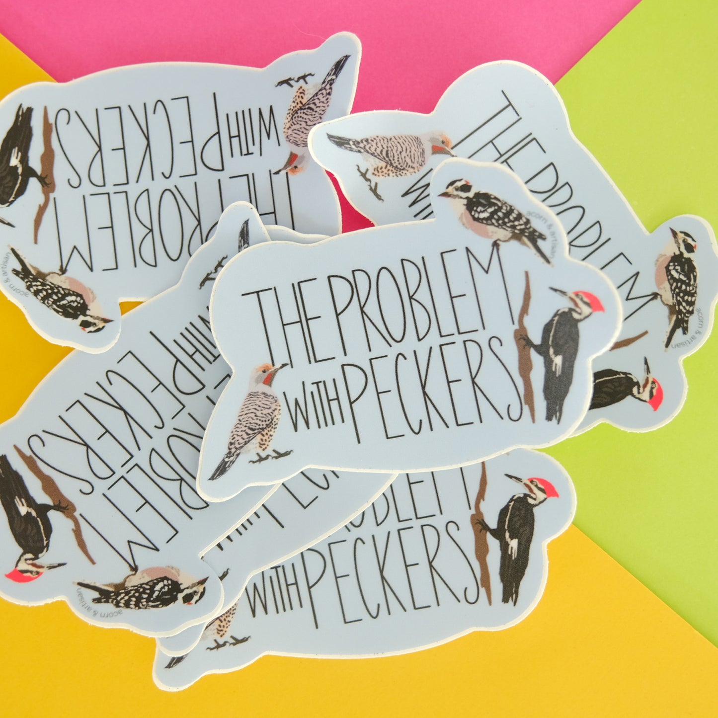 The Problem with Peckers Vinyl Sticker