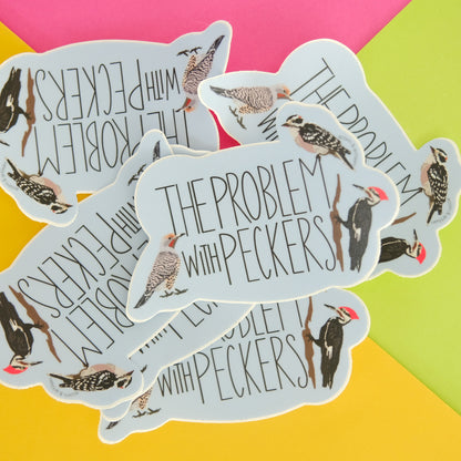 The Problem with Peckers Vinyl Sticker