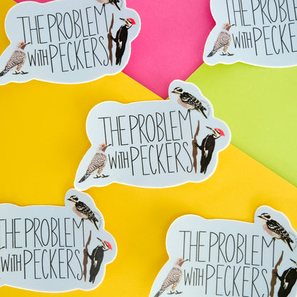 The Problem with Peckers Vinyl Sticker