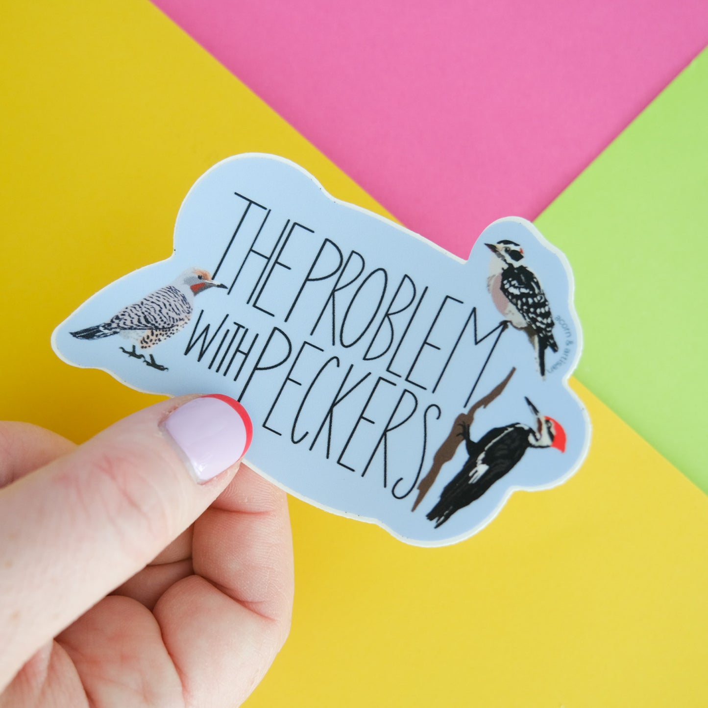 The Problem with Peckers Vinyl Sticker