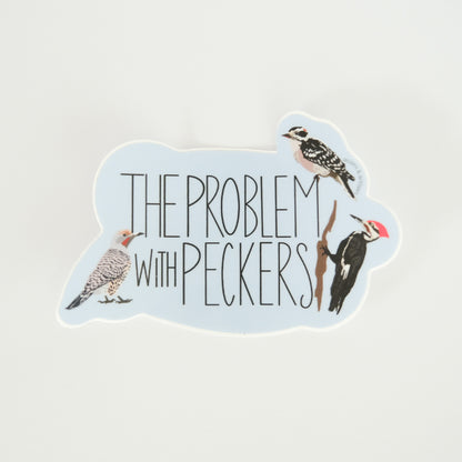 The Problem with Peckers Vinyl Sticker