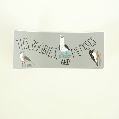 Tits, Boobies & Peckers Bumper Sticker