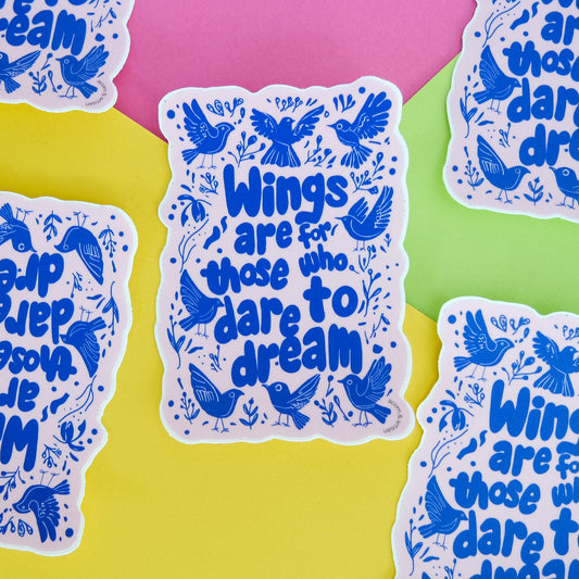 Wings Are for Those Who Dare to Dream Vinyl Sticker