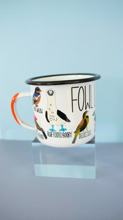 Fowl Language Enamel Camp Mug – Funny Bird Mug
