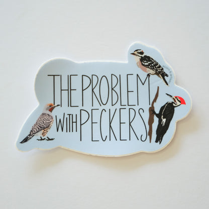 The Problem with Peckers Vinyl Sticker | 3" Waterproof Vinyl